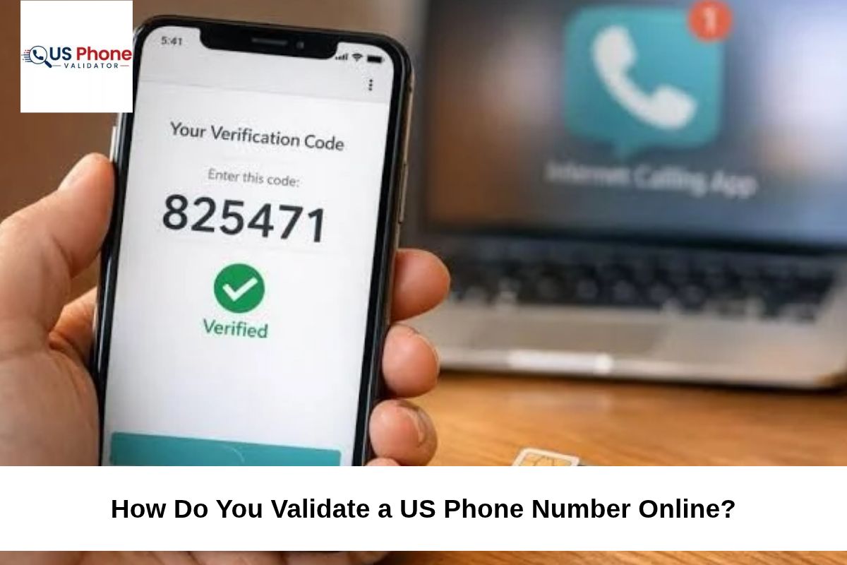 How Do You Validate a US Phone Number Online?