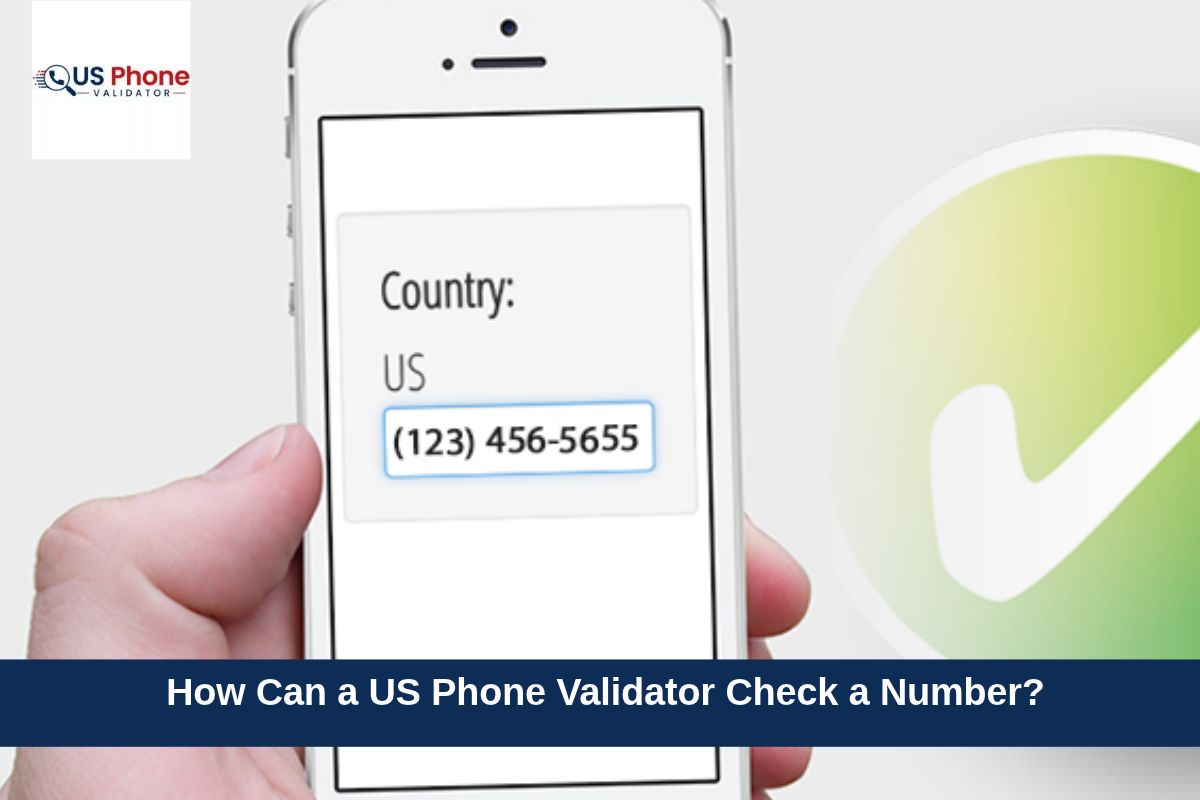 How Can a US Phone Validator Check a Number?